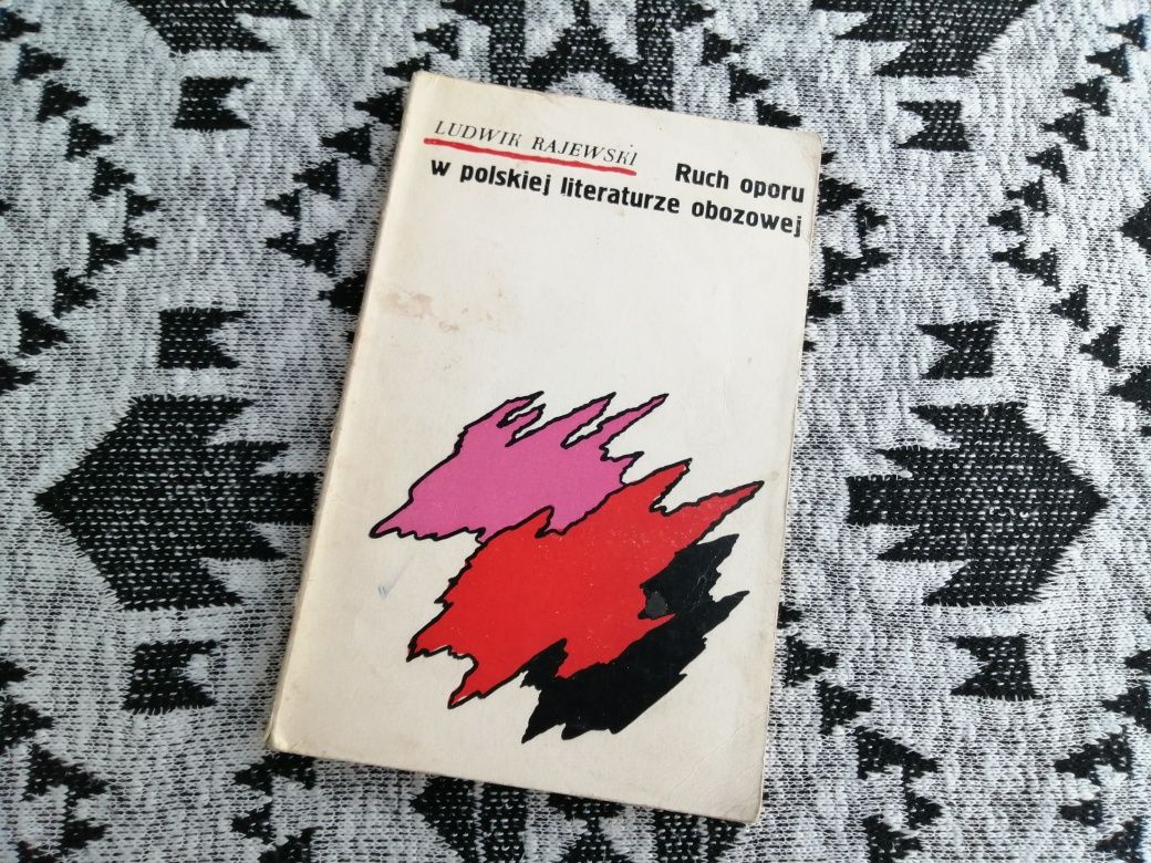 L. Rajewski - Ruch oporu w polskiej literaturze obozowej
