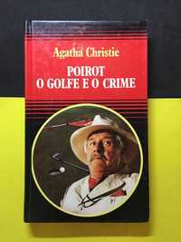 Agatha Christie - Poirot o golpe e o crime