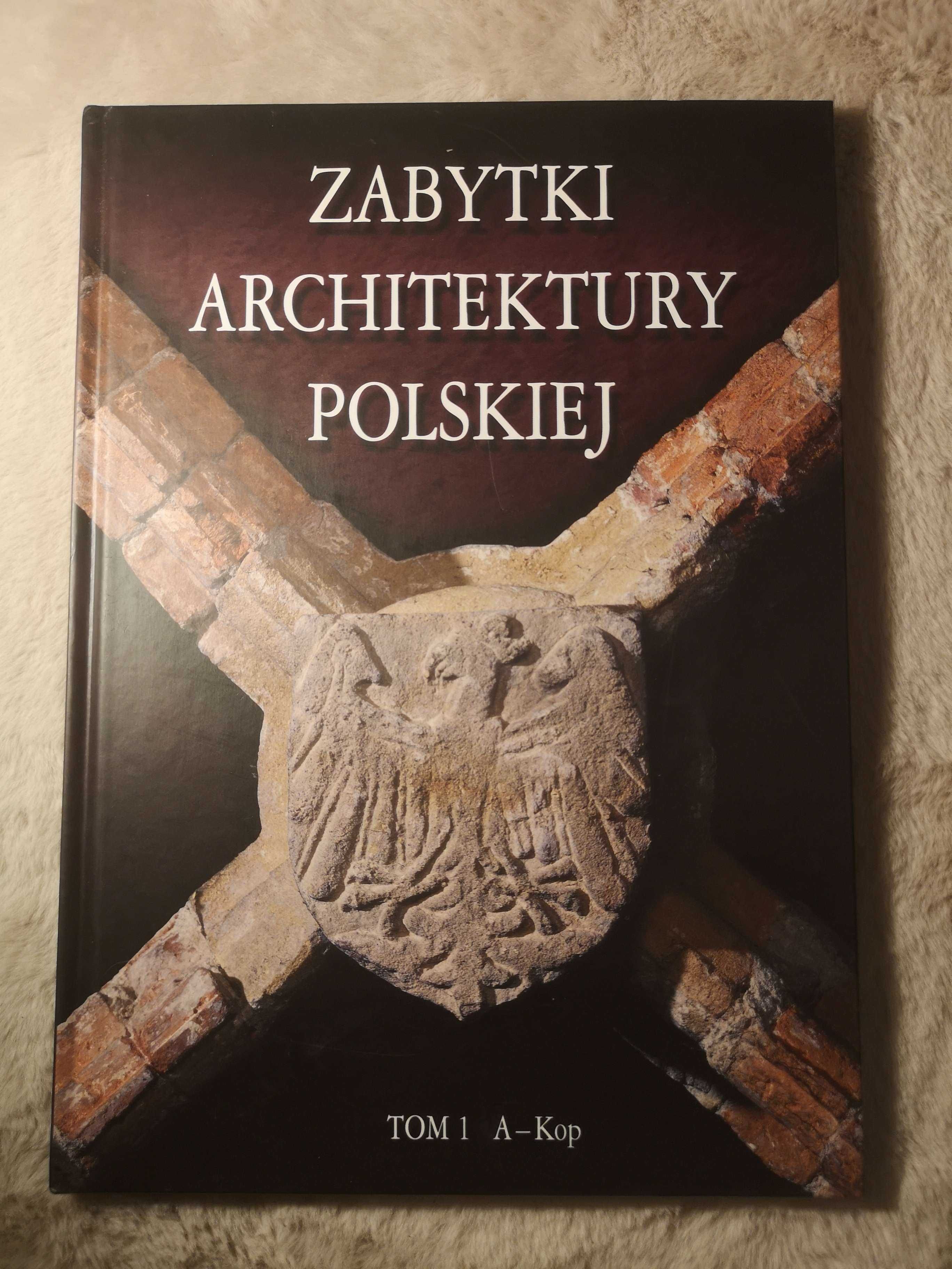 Zabytki architektury polskiej - tom 1