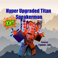 Hyper Upgraded Titan Speakerman Toilet Tower Defense (Хайпер)