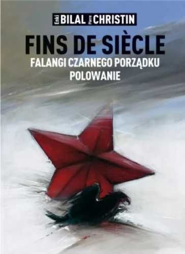 Fins de siecle: Falangi Czarnego Porządku... - Pierre Christin