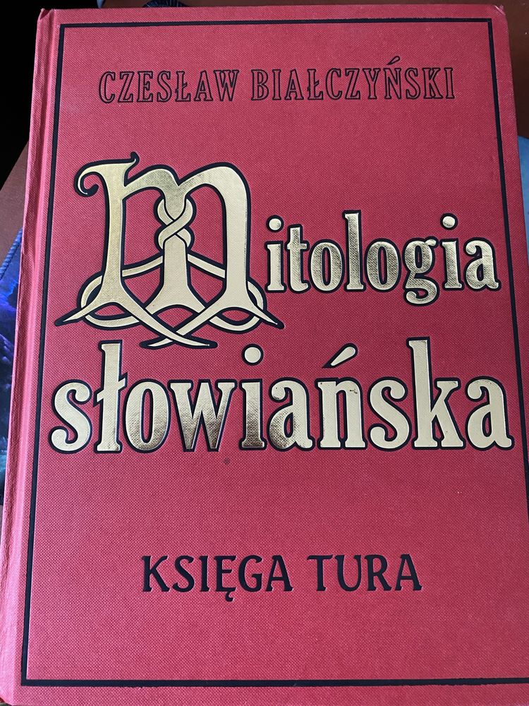 Mitologia Słowiańska- Księga Tura - Czesław Białczyński