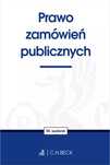Prawo zamówień publicznych. C.H. Beck