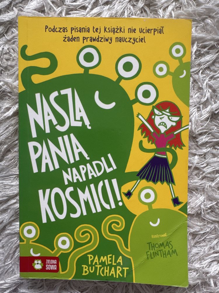 „Nasza pania napadli kosmici” Pamela Butchart