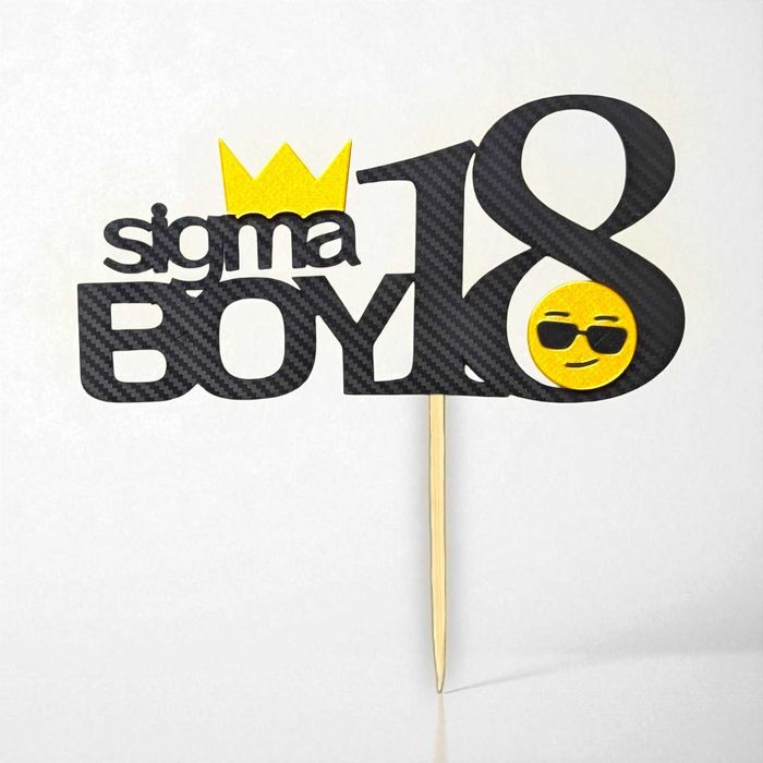 Topper / dekoracja tort SIGMA BOY na 18 urodziny JEDYNY TAKI Efekt WOW