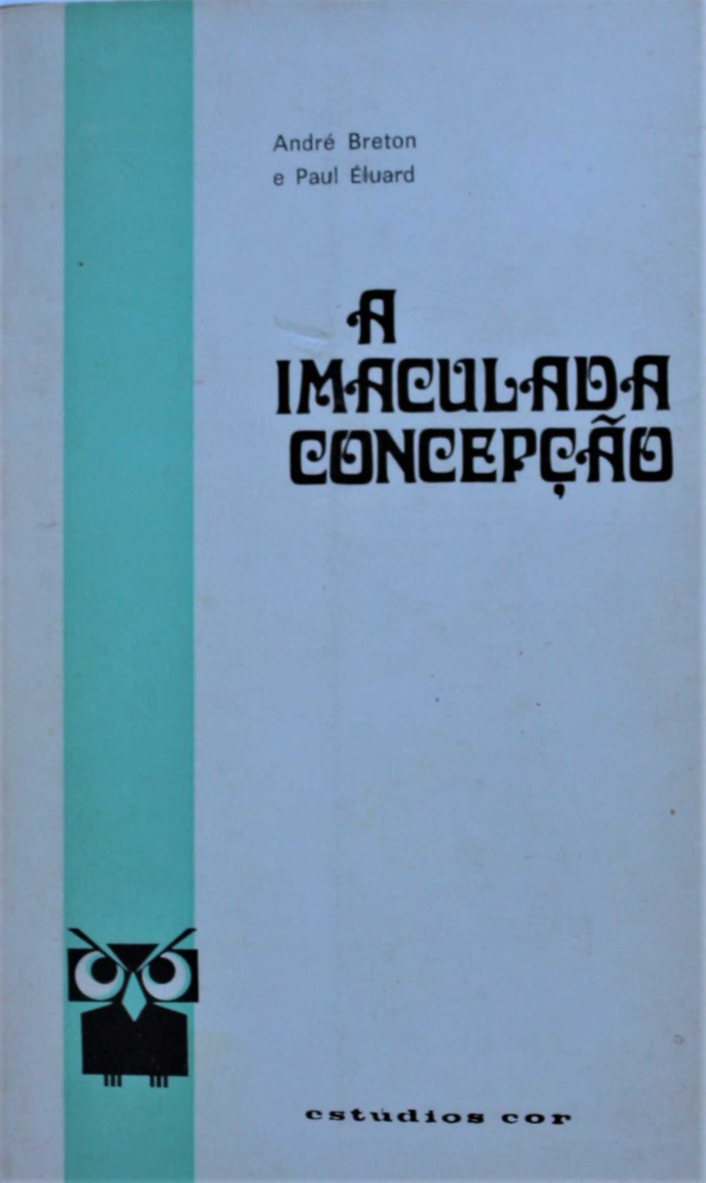 André Breton e Paul Éluard - «A Imaculada Concepção»