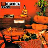 Morcheeba – Big Calm [CD Album 1998]