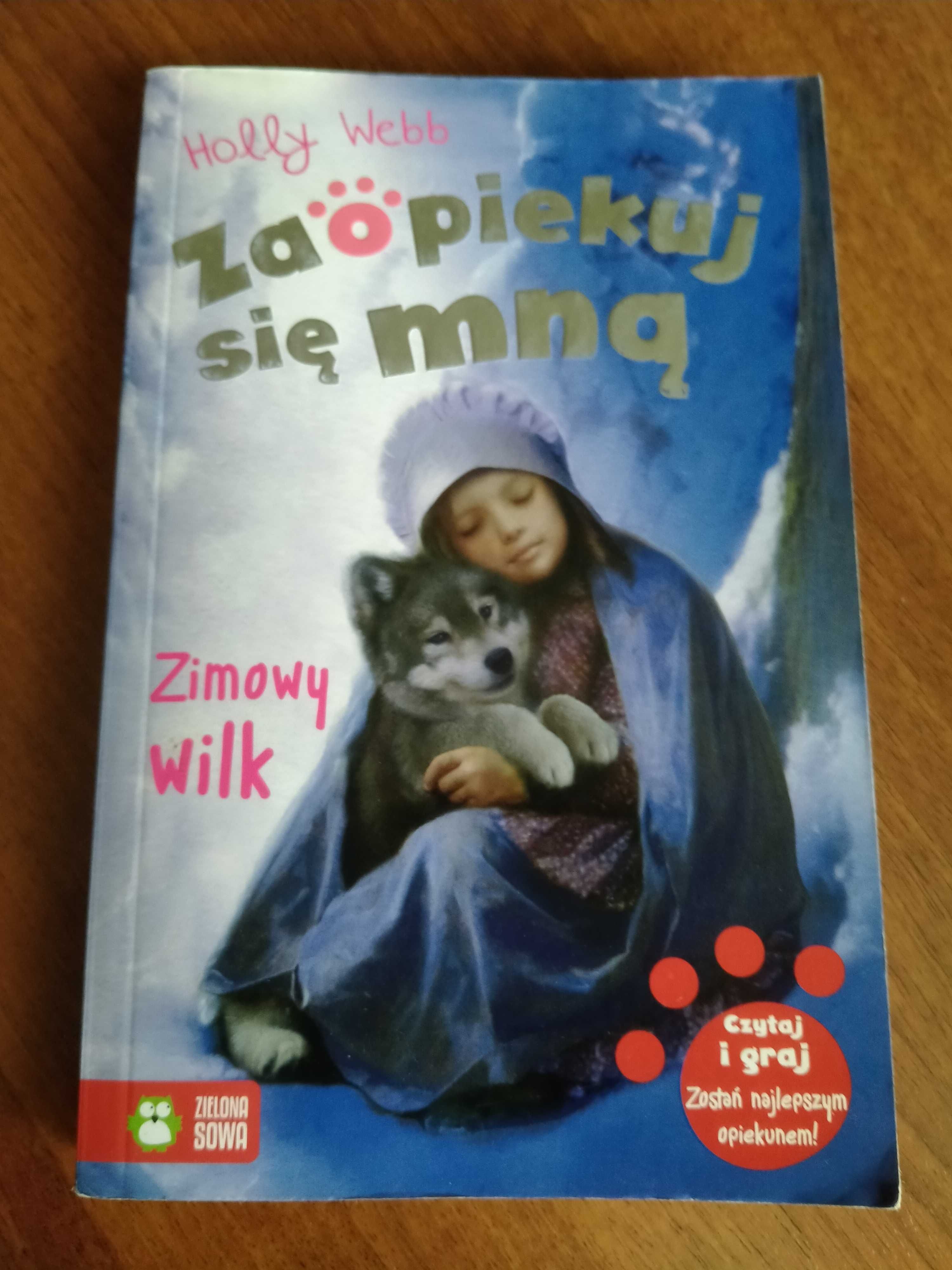 Zimowy wilk, cykl Zaopiekuj się mną, książka dla dzieci