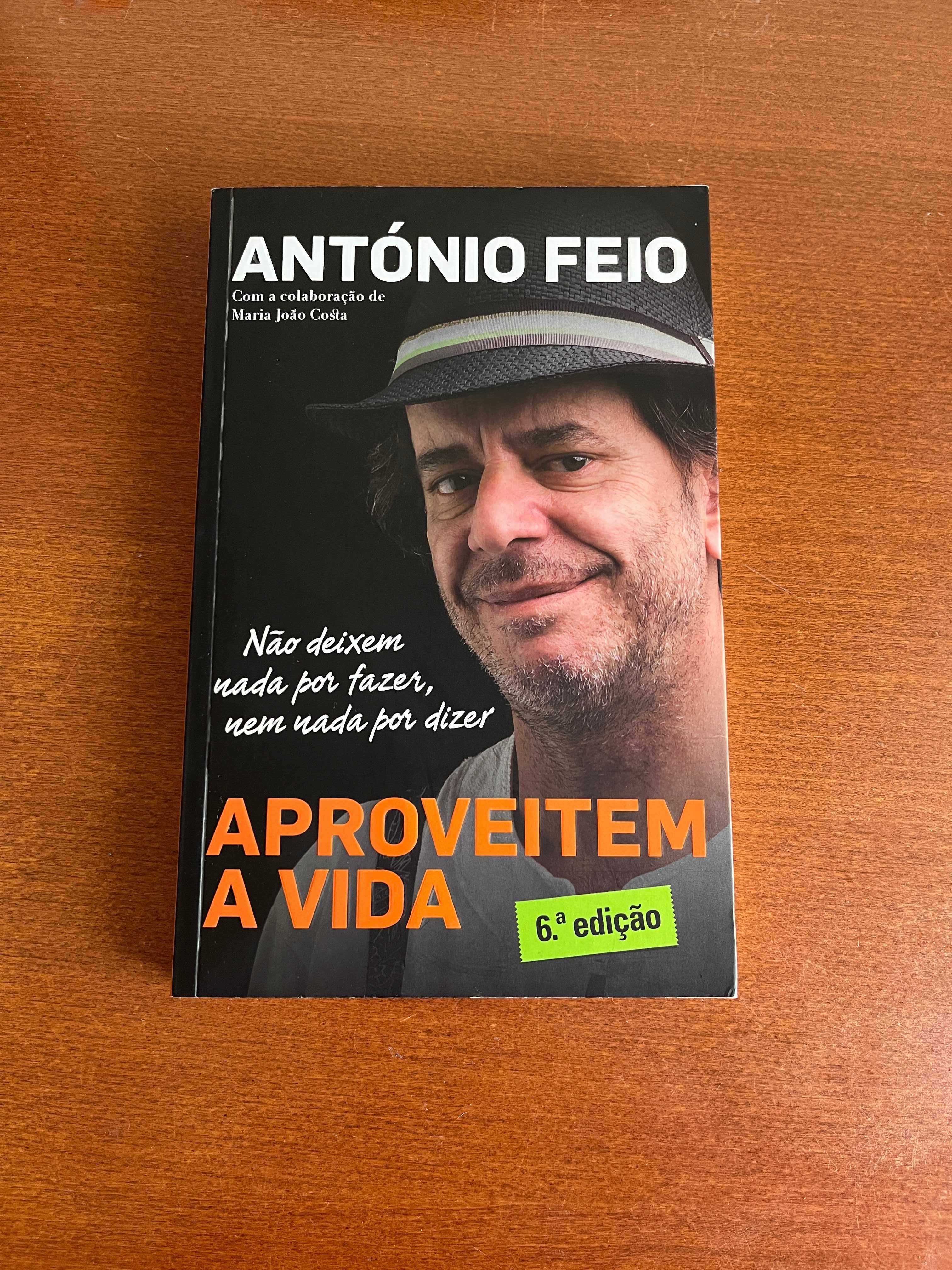Aproveitem a Vida - António Feio