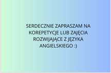 JĘZYK ANGIELSKI - Korepetycje/ Zajęcia rozwijające
