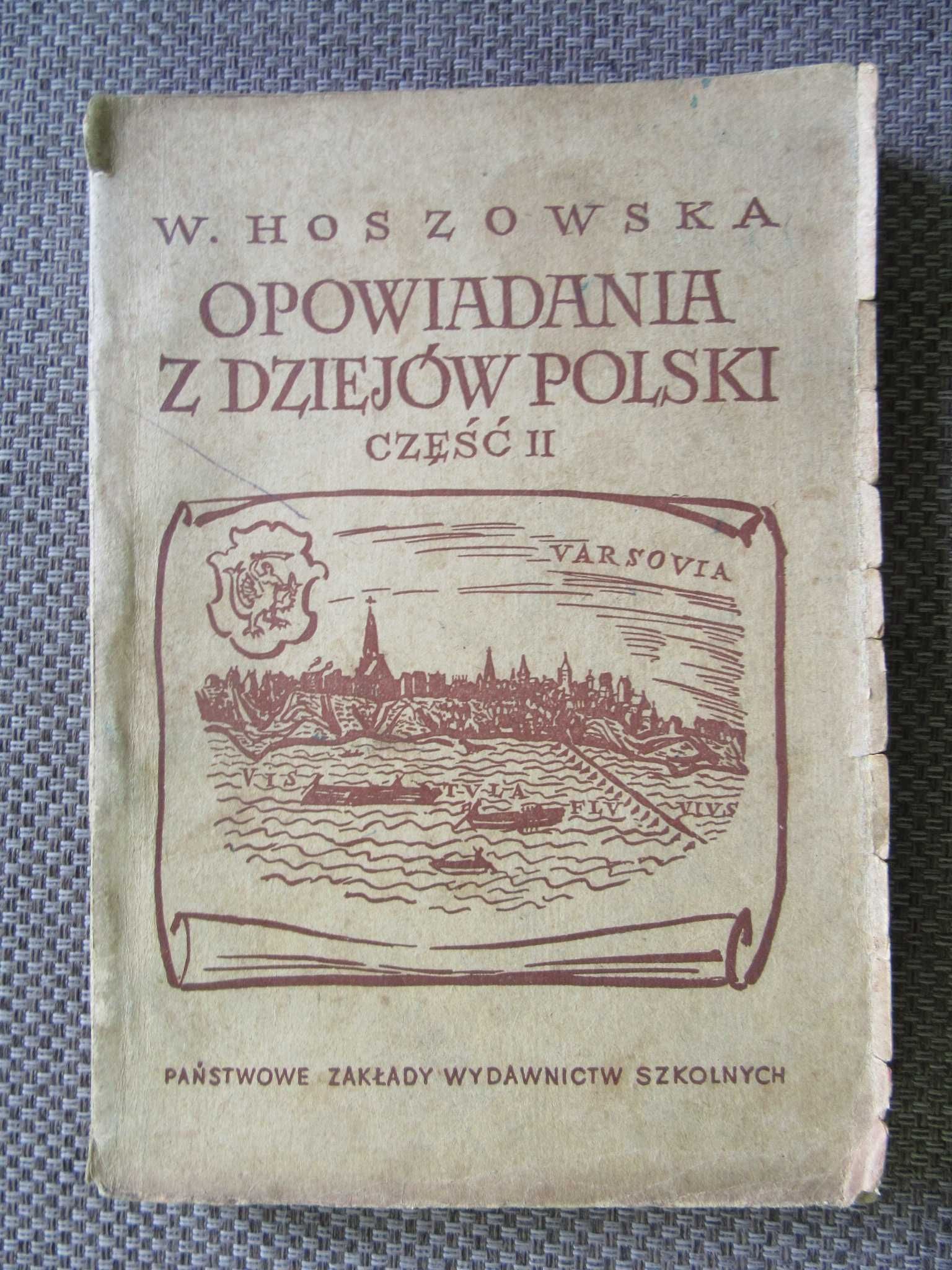 Opowiadania z dziejów Polski cz 2 Wacławy Hoszowskiej z 1958r