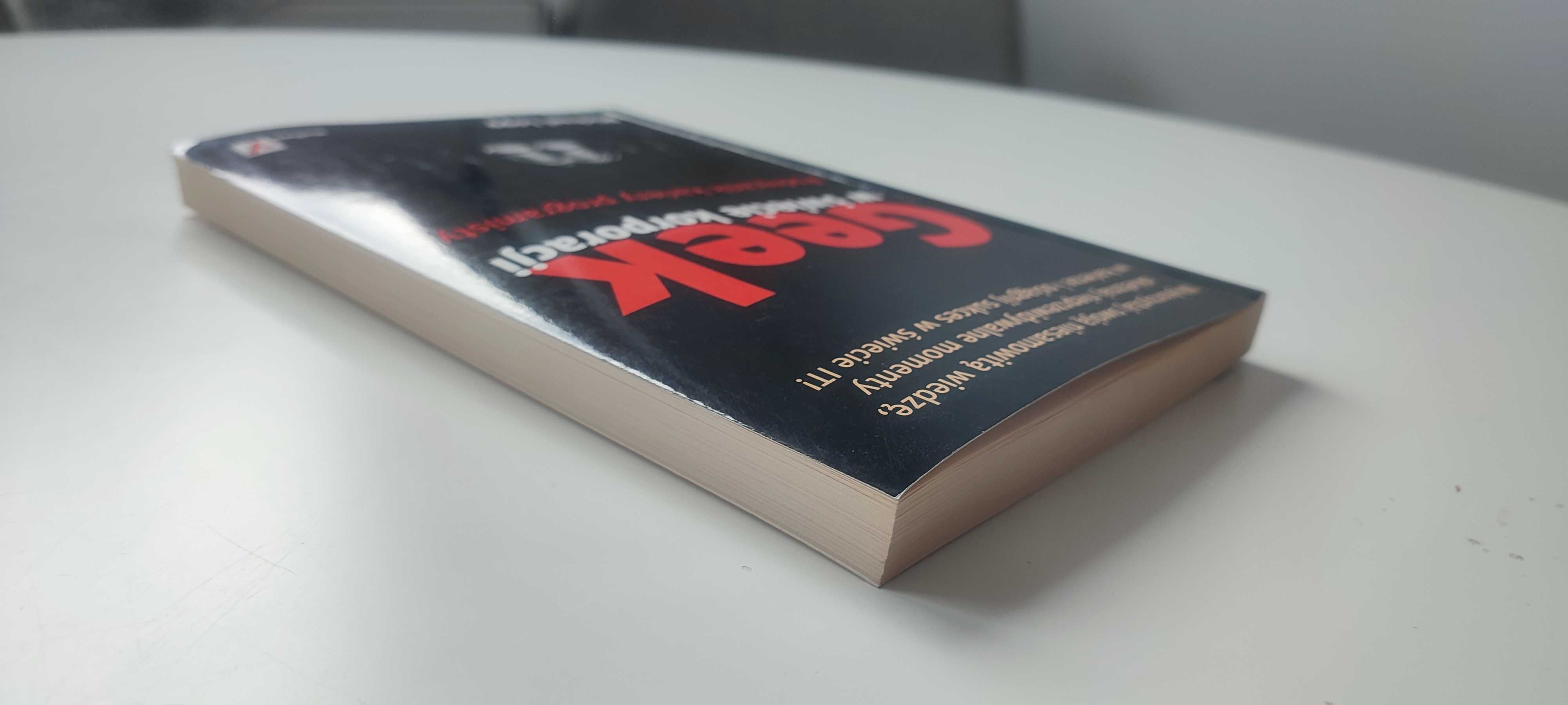 Geek w świecie korporacji. Podręcznik kariery programisty - Helion