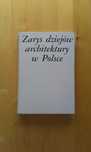 Zarys dziejów architektury w Polsce. A. Miłobędzki