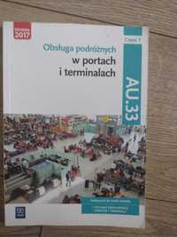 Obsługa podróżnych w portach i terminalach. Kwalifikacja AU.33. Cz.1