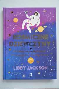 Kosmiczne dziewczyny nowa książka Libby Jackson