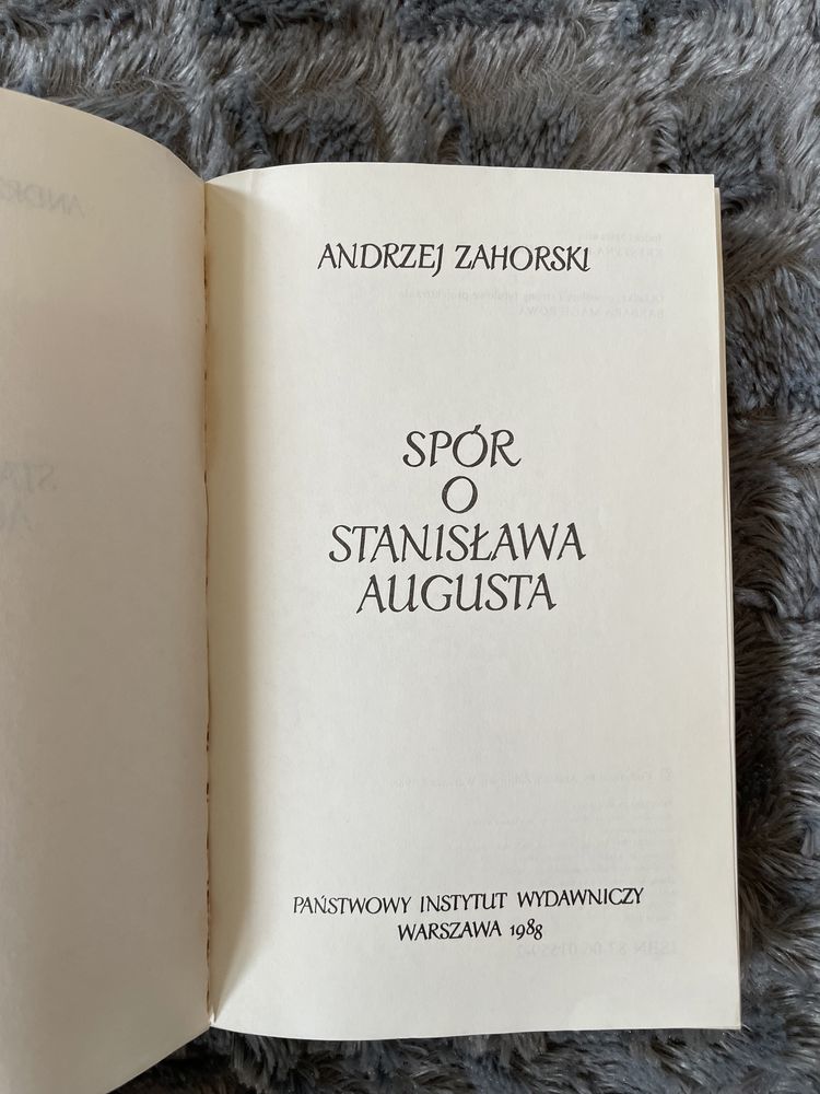 Spór o Stanisława Augusta Andrzej Zahorski
