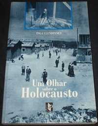 Livro Um olhar sobre o Holocausto Inga Clendinnen