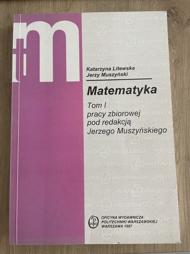 Matematyka tom 1 Katarzyna Litewska, Jerzy Muszyński PW