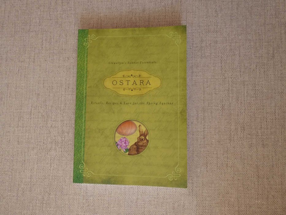 Livro Ostara - Rituals, Recipes & Lore for the Spring Equinox