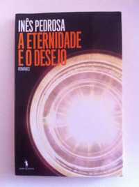 Livro "A Eternidade e o Desejo" de Inês Pedrosa