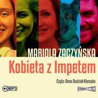 Kobieta Z Impetem Audiobook, Mariola Zaczyńska