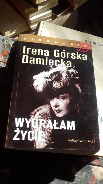 Wygrałam życie Irena Górska-Damięcka