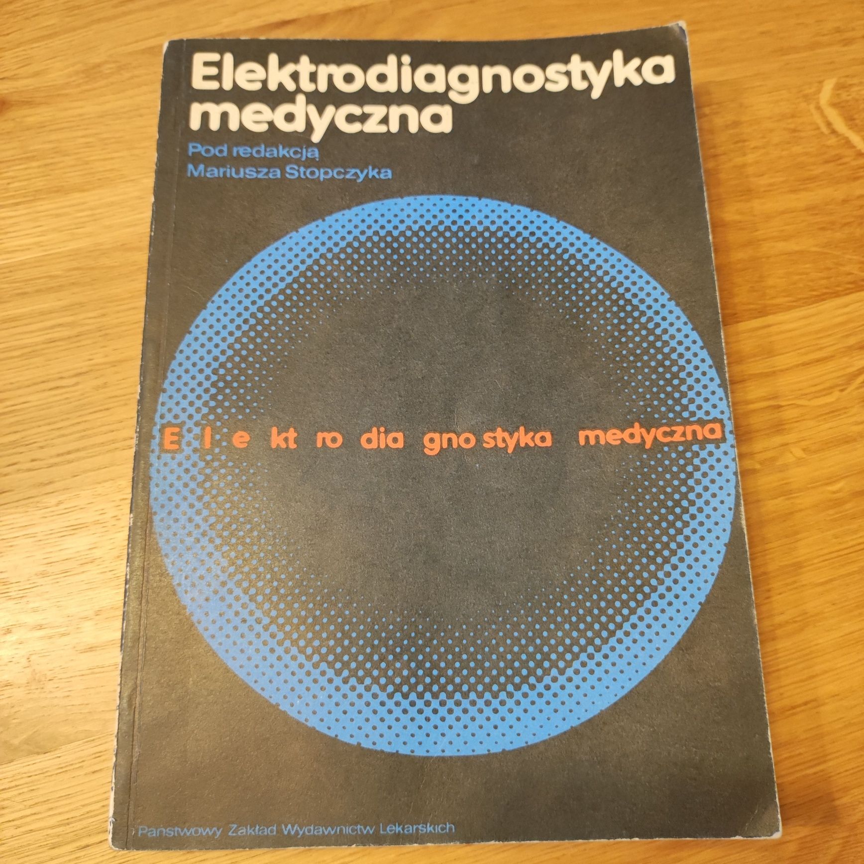 Elektrodiagnostyka medyczna Mariusz Stopczyk