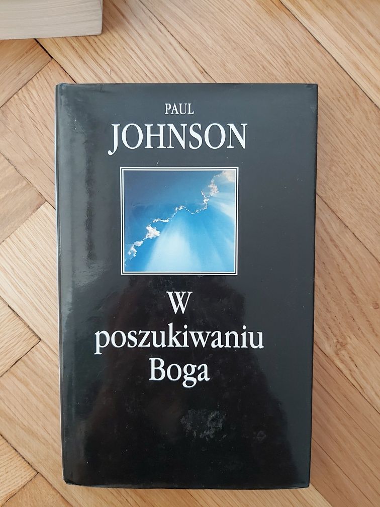 Historia chrześcijaństwa świata W poszukiwaniu Boga Paul Johnson 3 szt