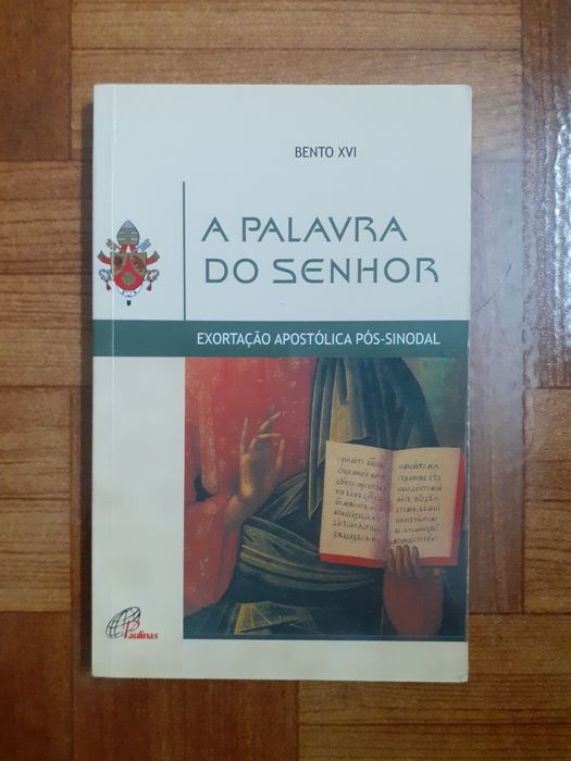 Bento XVI, A palavra do Senhor