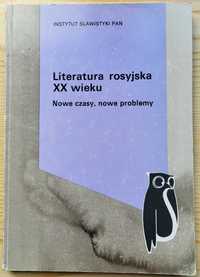 "Literatura rosyjska XX wieku. Nowe czasy, nowe problemy" - UNIKAT!