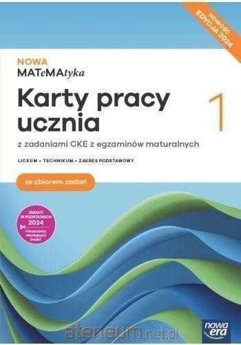 Nowa MATeMAtyka 1 Karty Pracy EDYCJA 2024 Zakres Podstawowy Nowa Era