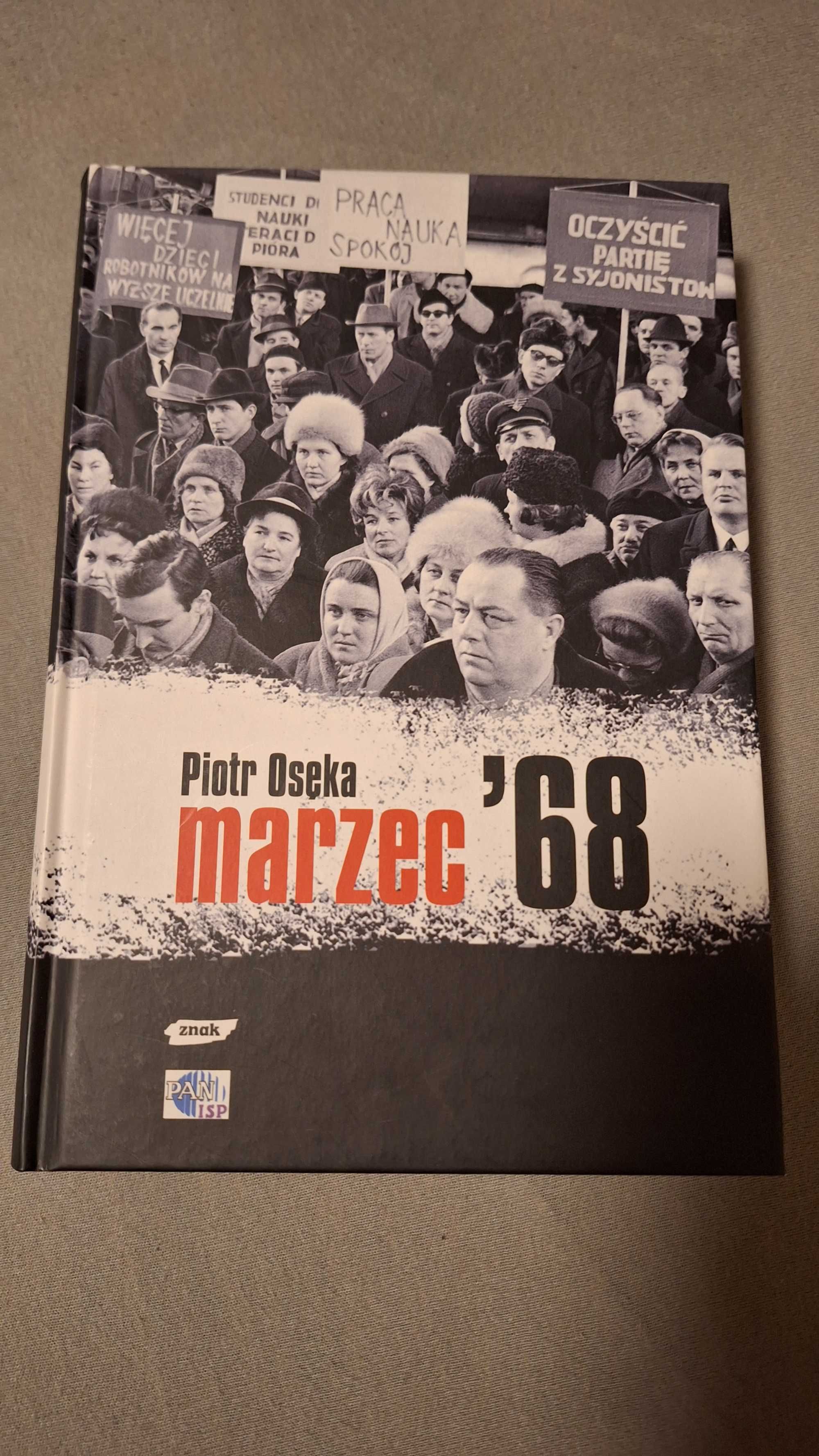 Marzec 68 . Piotr Osęka