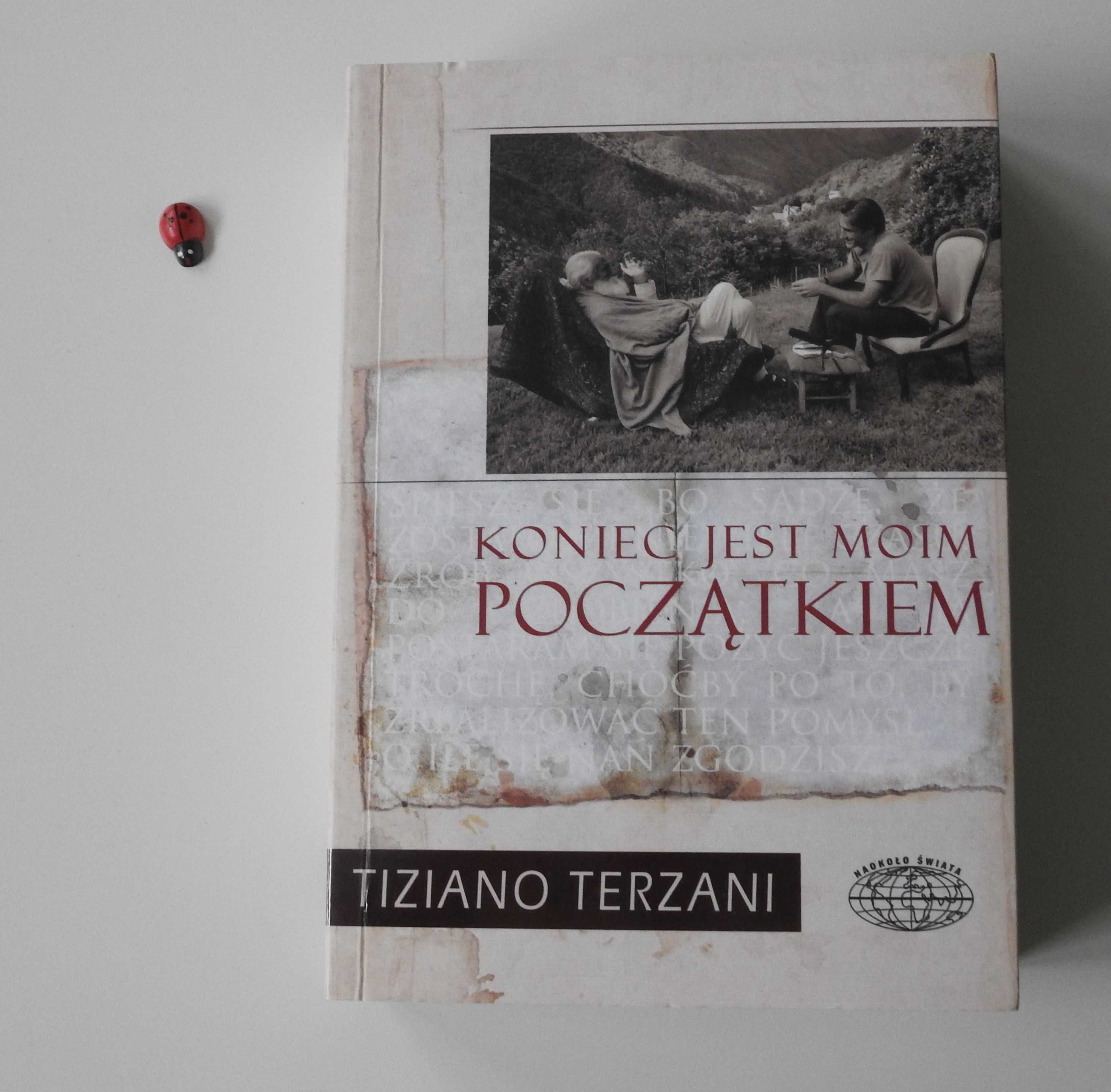 Nowa! Książka "Koniec jest moim początkiem" Tiziano Terzani