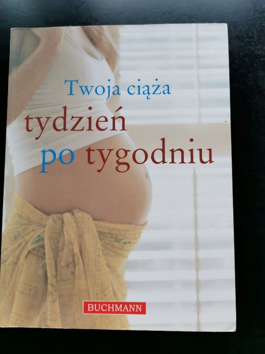 "Twoja ciąża,tydzień po tygodniu" Practical Parenting