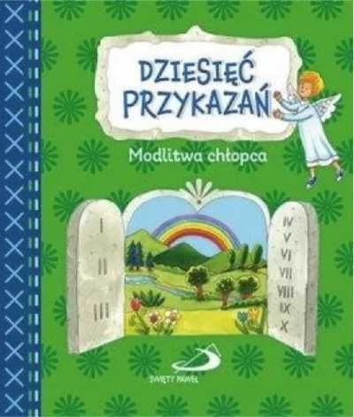 Dziesięć przykazań. Modlitwa chłopca - praca zbiorowa