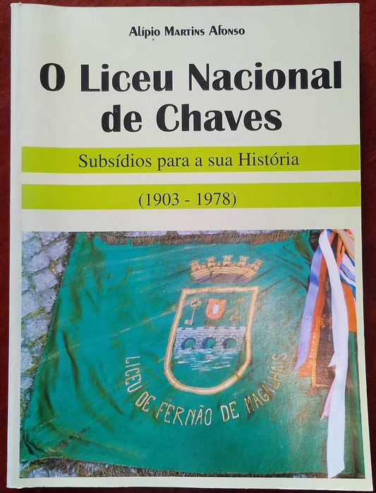 O Liceu Nacional de Chaves - Alípio Martins Afonso