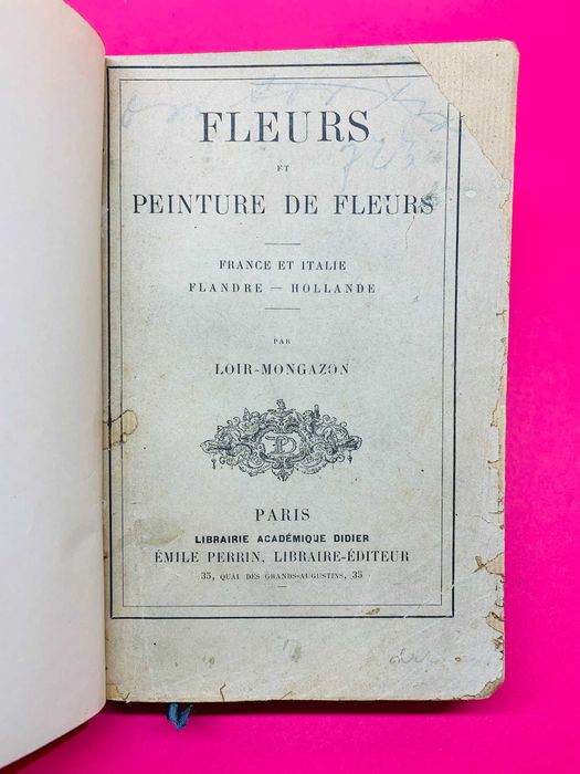 Fleurs et Peintures de Fleurs - Loir-Mongazon