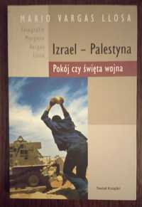 Izrael - Palestyna. Pokój czy święta wojna - Mario Vargas Llosa