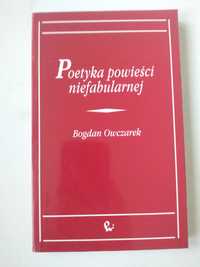 Poetyka powieści niefabularnej - Bogdan Owczarek