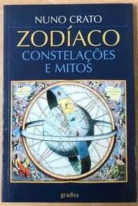zodíaco, constelações e mitos, nuno crato, gradiva