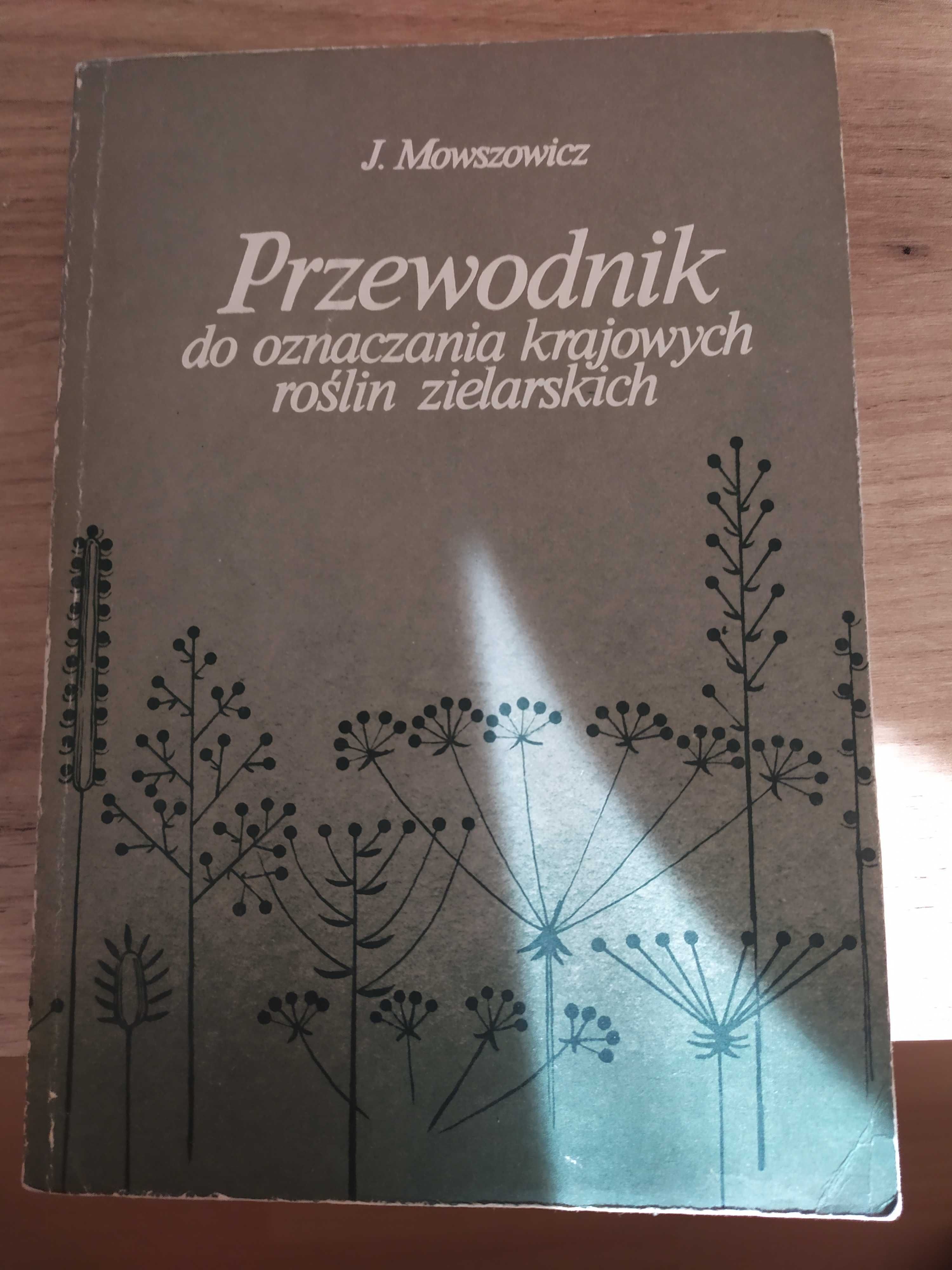 Przewodnik do oznaczania krajowych roślin zielarskich