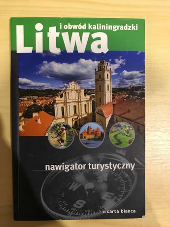 Litwa i obwód kaliningradzki. Nawigator turystyczny