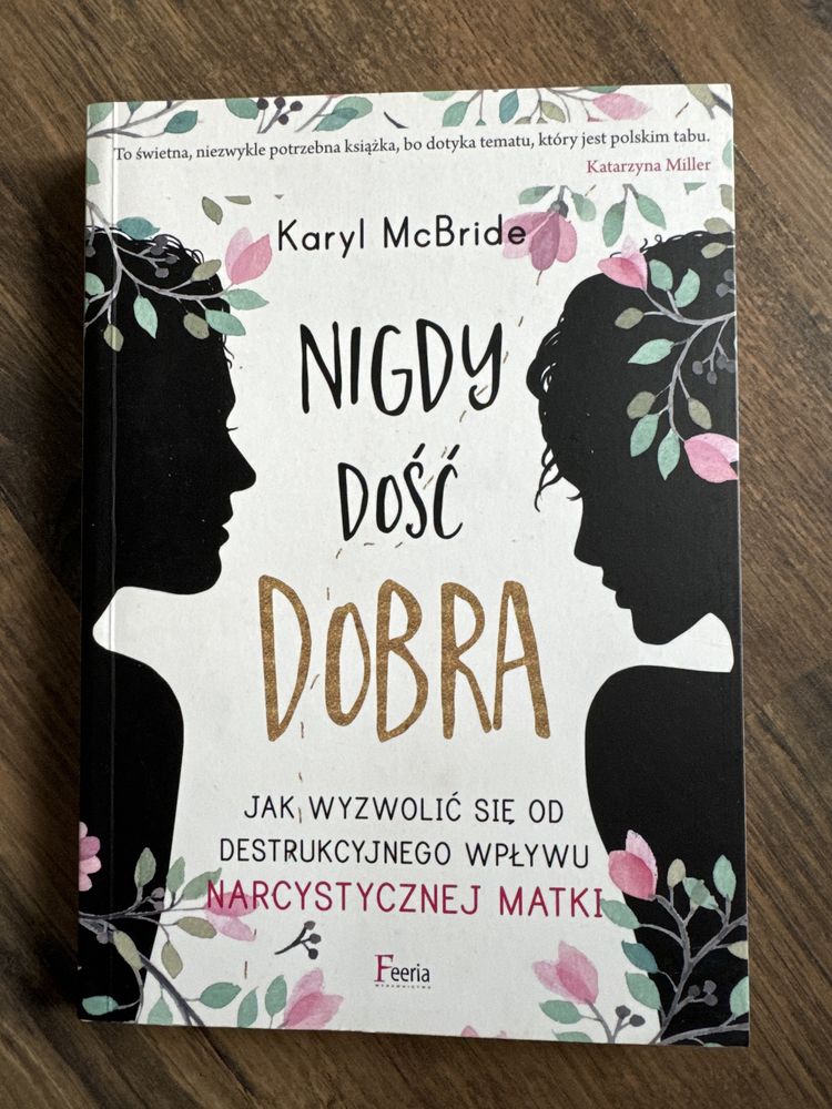 Nigdy dość dobra - Karyl McBride