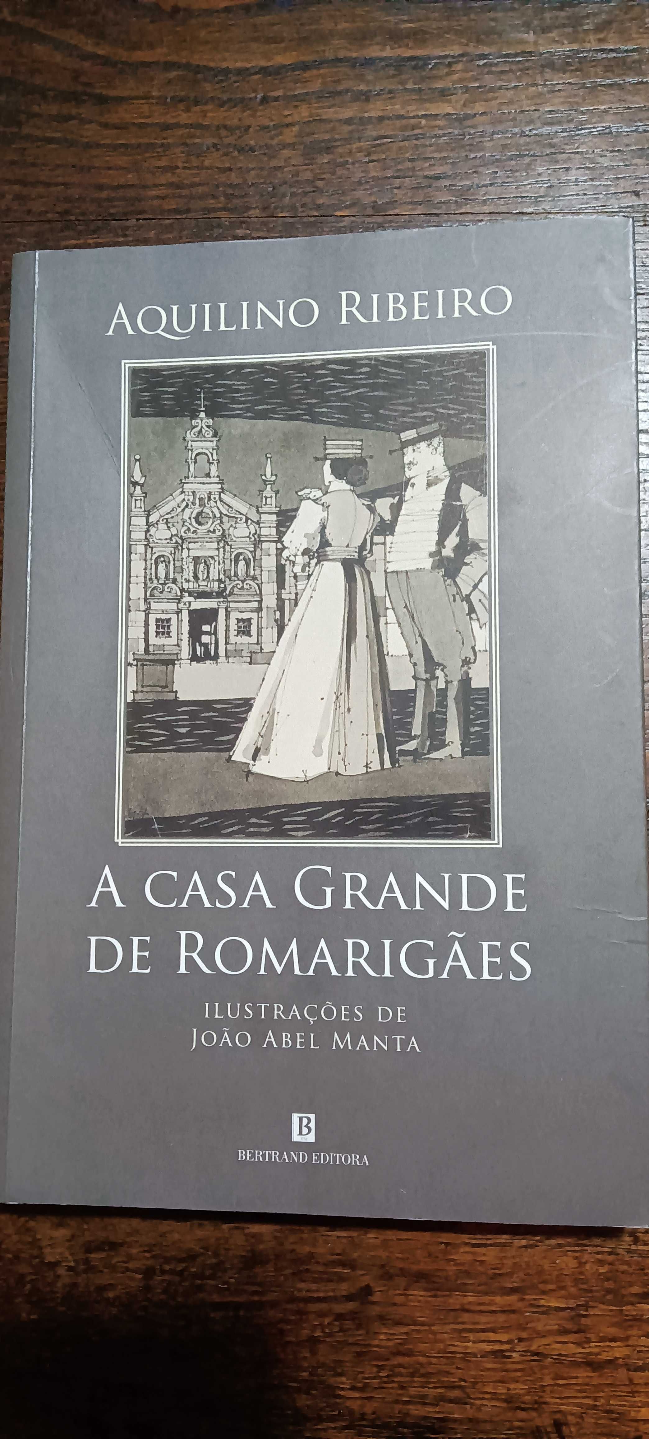 A Casa Grande de Romarigães de Aquilino Ribeiro