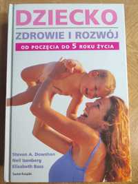 Dziecko zdrowie rozwój od poczęcia do 5 roku życia