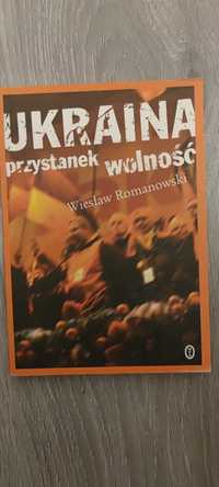 Ukraina przystanek wolność Wiesław Romanowski