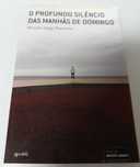 Livro - O profundo silêncio das manhãs de domingo