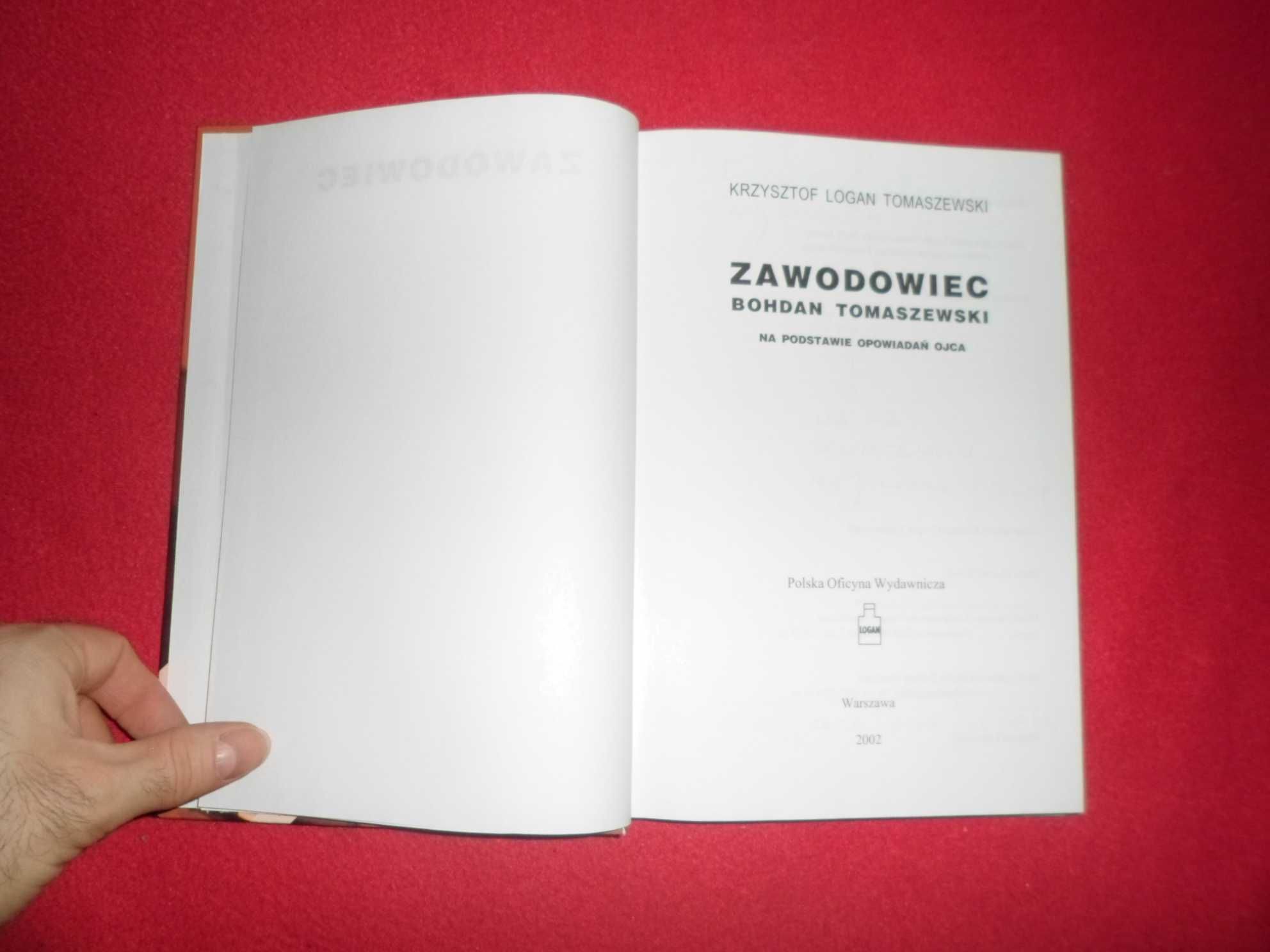 Zawodowiec Bohdan Tomaszewski Dedykacja Krzysztofa L. Tomaszewskiego