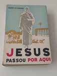Jesus passou por aqui