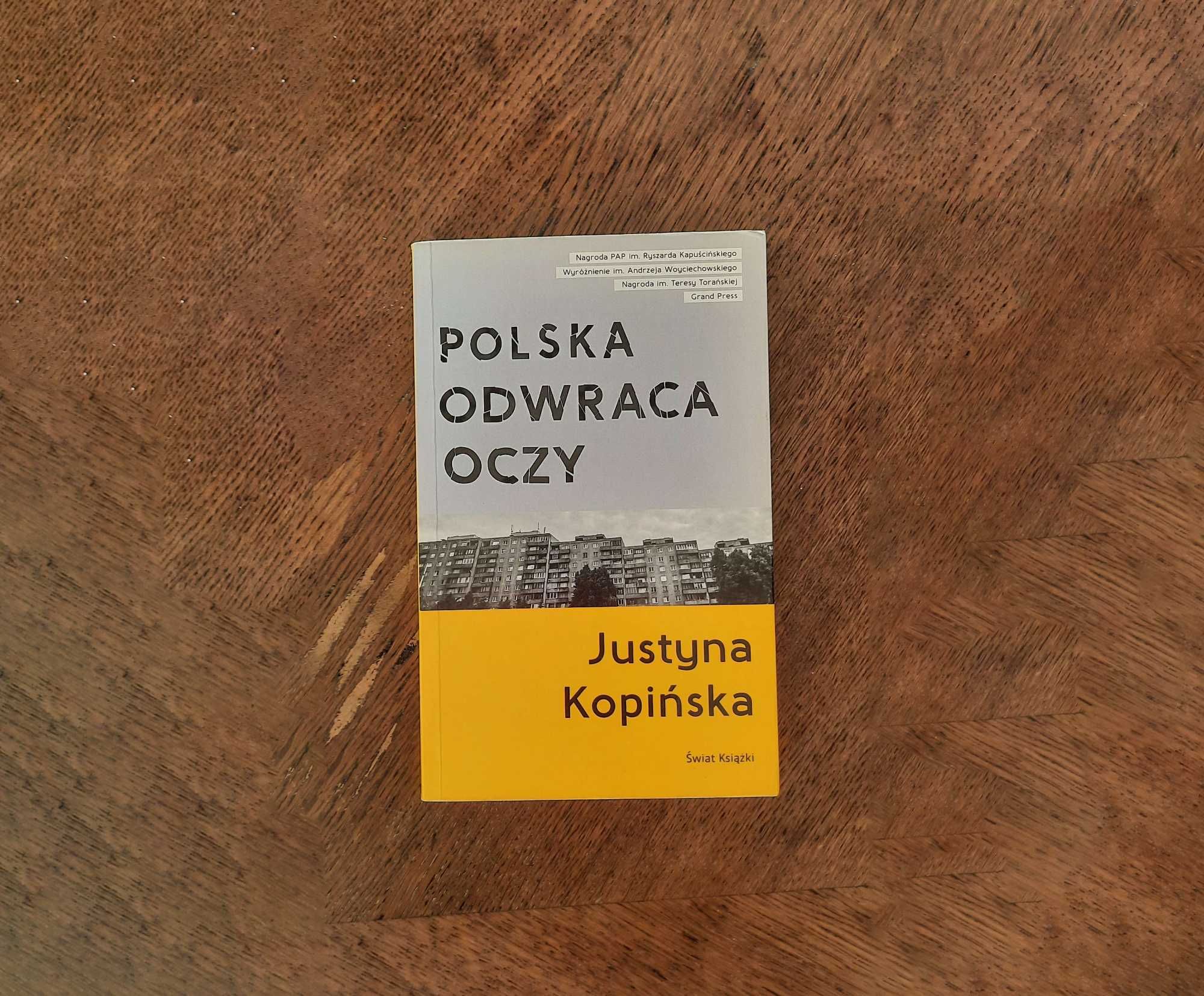 Polska odwraca oczy - Justyna Kopińska